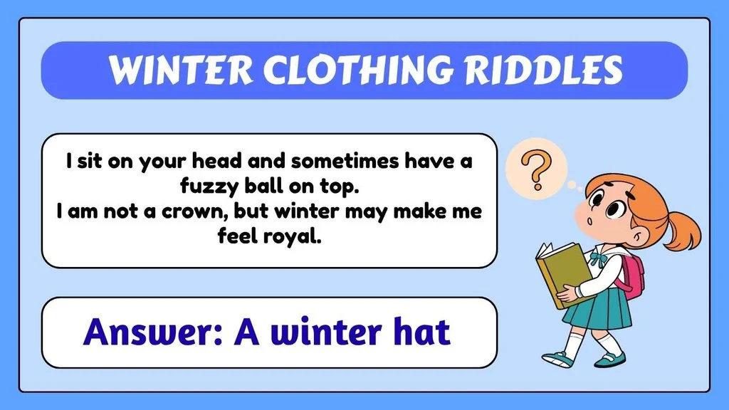 Winter Clothing Riddles