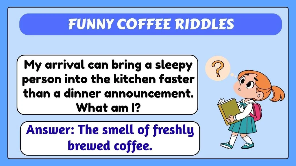 Funny Coffee Riddles