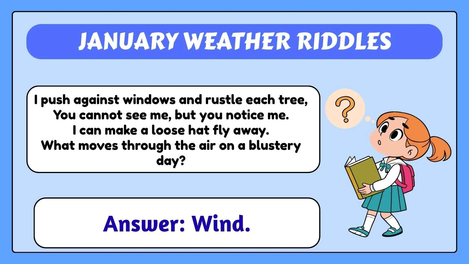 January Weather Riddles