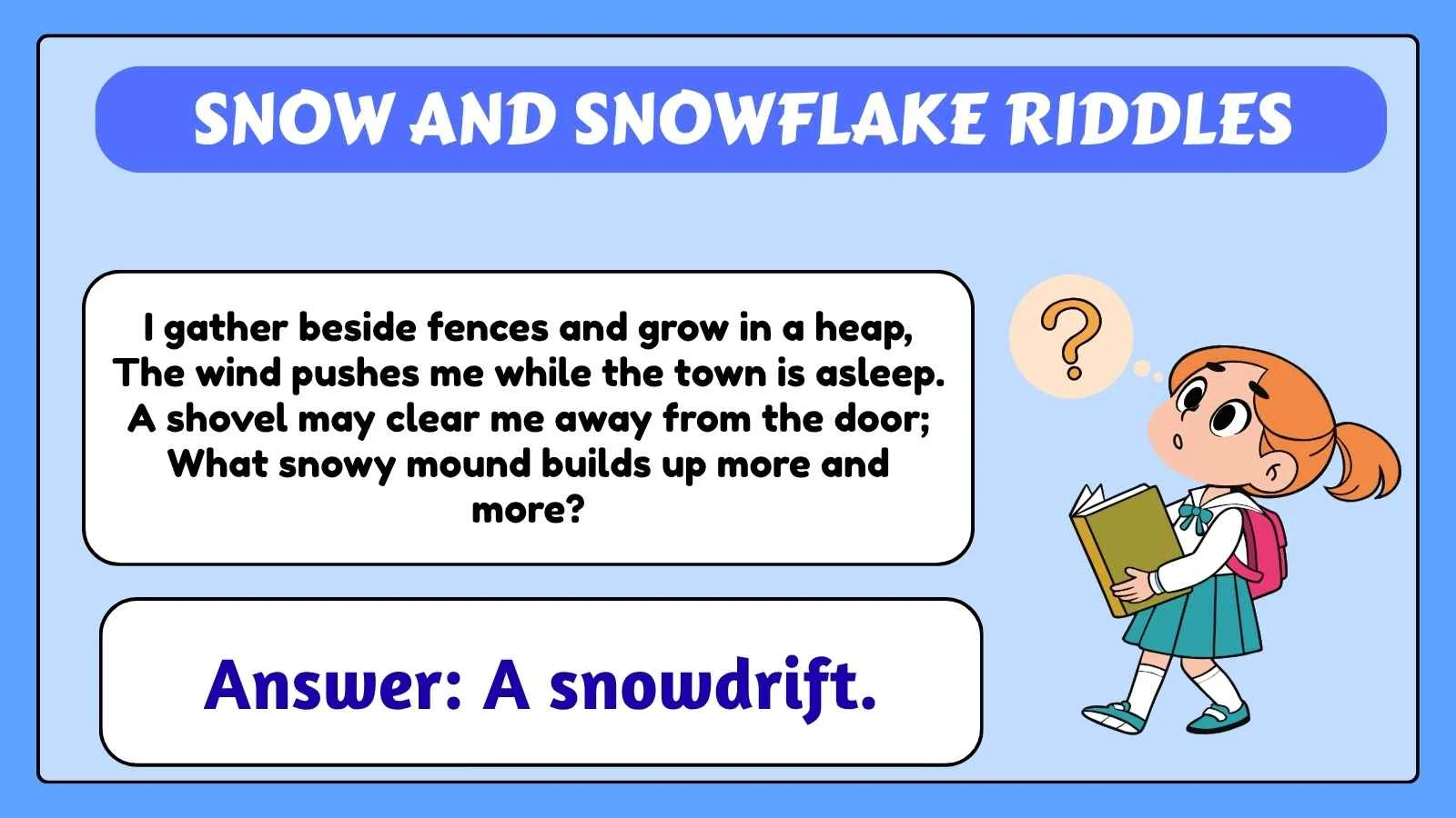 Snow and Snowflake Riddles