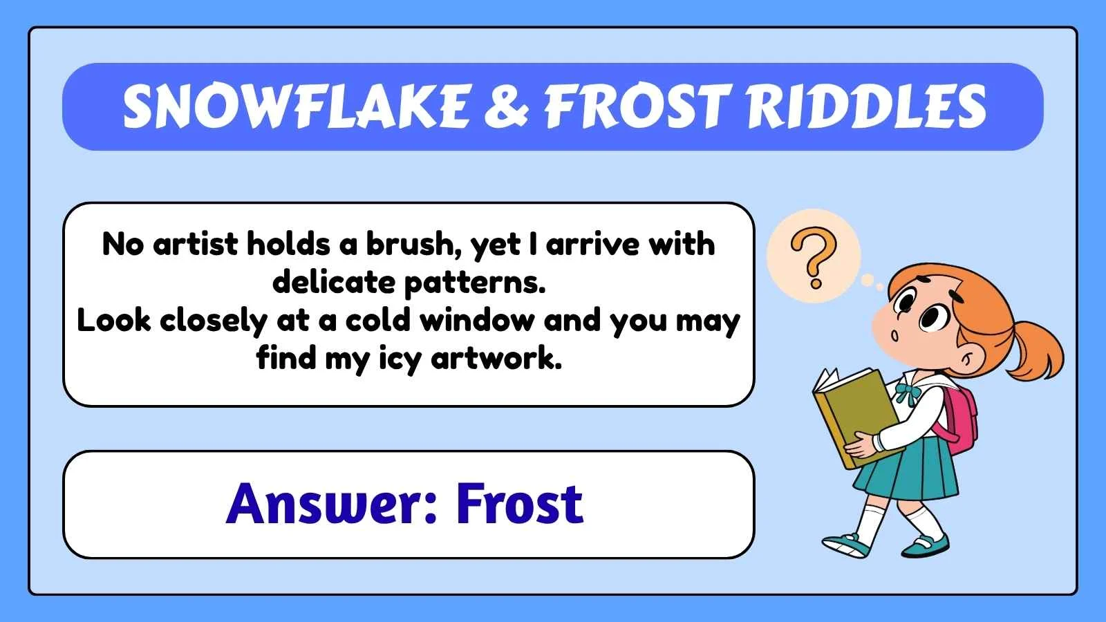 Snowflake & Frost Riddles