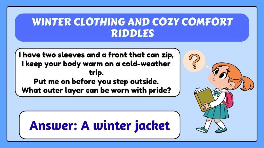 Winter Clothing and Cozy Comfort Riddles